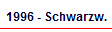 1996 - Schwarzw.