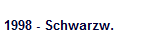 1998 - Schwarzw.